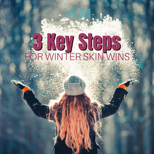 3 Keys To Winter Skin Wins