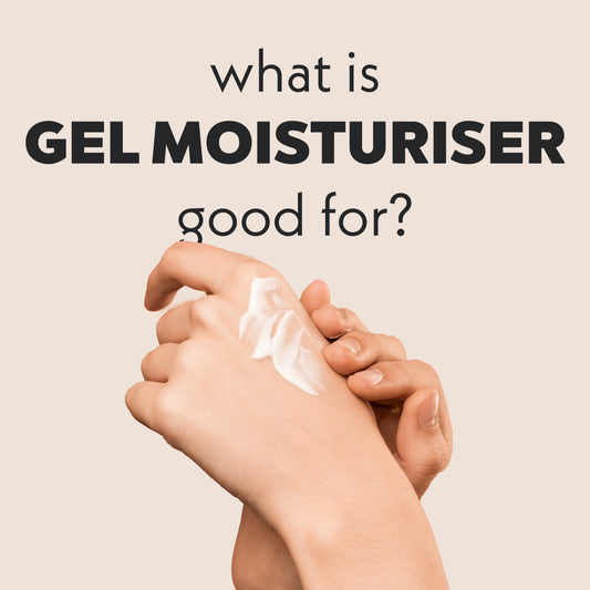 What Is Gel Moisturiser Good For?